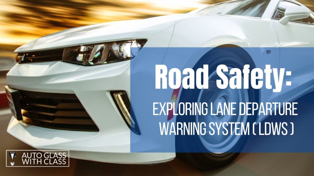 Road-Safety:-Exploring-Lane-Departure-Warning-System-(LDWS), LDWS, Auto-Glass-With-Class, Photo by Jesse Zheng: https://www.pexels.com/photo/close-up-photography-of-white-chevrolet-camaro-1213294/